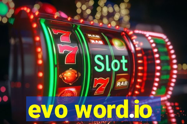 evo word.io